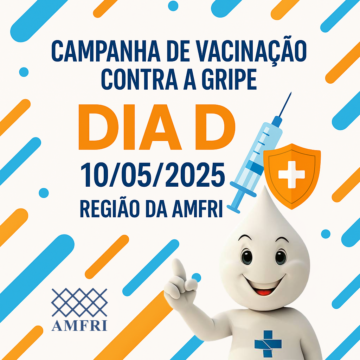Sábado é Dia D de vacinação nos municípios que compõem a AMFRI