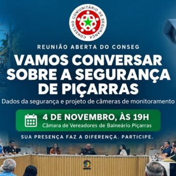 Conseg de Balneário Piçarras lidera reunião para apresentação de videomonitoramento
